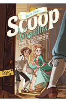 Scoop a versailles - vol01 - l'affaire des treize pieces d'or