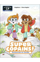 Super copains ! tome 8 : randonnee en famille