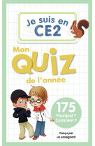 Je suis en ce2 - mon quiz de l'annee - 175 pourquoi ? comment ?