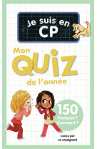 Je suis en cp - mon quiz de l'annee - 150 pourquoi ? comment ?