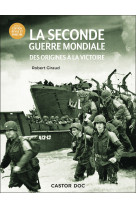 La seconde guerre mondiale - des origines a la victoire