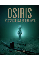 Osiris - mysteres engloutis d'egypte - illustrations, couleur