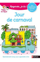 Regarde, je lis ! : jour de carnaval  -  niveau 1 (edition 2021)