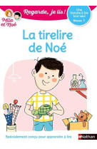 Regarde, je lis ! : la tirelire de noe : niveau 1