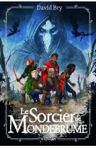 Le sorcier de mondebrume