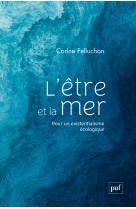 L'etre et la mer - pour un existentialisme ecologique