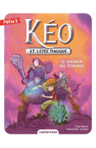 Keo et l'epee magique tome 4 : le seigneur des tenebres