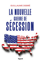 La nouvelle guerre de secession