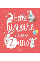 La belle histoire de mes 2 ans