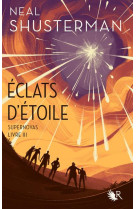 Eclats d'etoile tome 3 : supernovas