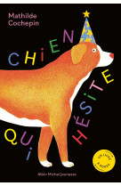 Chien qui hesite