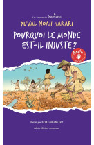 Nous les indomptables tome 2 : pourquoi le monde est-il injuste ?