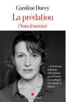 La predation (nom feminin)