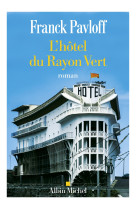 L'hotel du rayon vert - prix cabourg du roman 2024