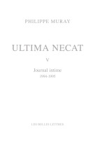 Ultima necat v - journal intime 1994-1995