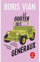 Le gouter des generaux  -  le dernier des metiers  -  le chasseur francais