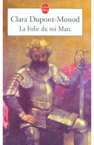 La folie du roi marc