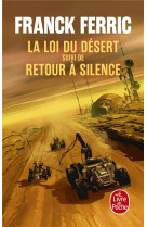 La loi du desert  -  retour a silence