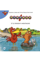 Pitikok tome 4 : pitikok et le poisson a moustaches