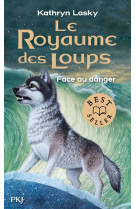 Le royaume des loups tome 5 : face au danger