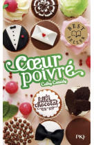 Les filles au chocolat tome 6,5 : coeur poivre