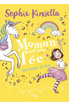 Maman est une fee - tome 3 une licorne de reve - vol03