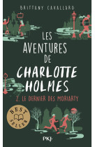 Les aventures de charlotte holmes tome 2 : le dernier des moriarty