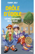 Drole d'ecole : les millionnaires de la recre