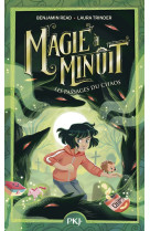 Magie a minuit tome 2 : les passages du chaos