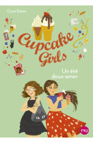 Cupcake girls - tome 34 un ete doux-amer