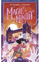 Magie a minuit tome 3 : la derniere heure