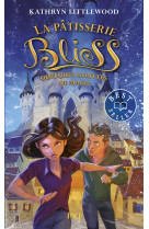 La patisserie bliss tome 5 : quelques gouttes de magie