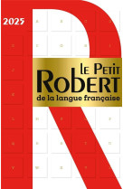 Le petit robert de la langue francaise (edition 2025)