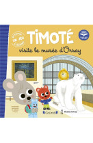 Timote visite le musee d'orsay : ecoute aussi l'histoire