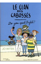 Le clan des cabosses tome 3 : do you speak english ?