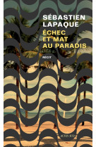 Echec et mat au paradis