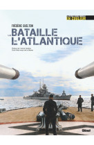 La seconde guerre mondiale en couleur - la bataille de l'atlantique