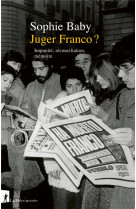 Juger franco ? : impunite, reconciliation, memoire