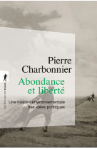 Abondance et liberte - une histoire environnementale des idees politiques