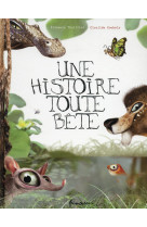 Une histoire toute bete