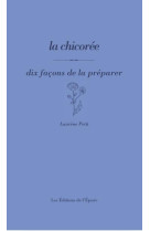 La chicoree, dix facons de la preparer - illustrations, noir et blanc