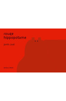 Rouge hippopotame