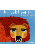 Un petit guili ?