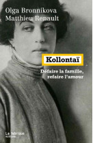 Kollontai : defaire la famille, refaire l'amour