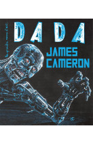 Revue dada : james cameron