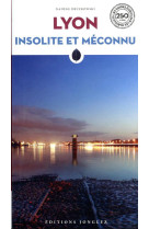 Lyon insolite et meconnu (edition 2023)