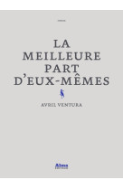 La meilleure part d'eux-memes