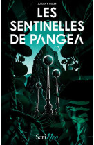 Les sentinelles de pangea