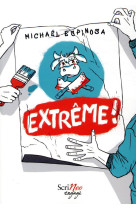 Extreme !