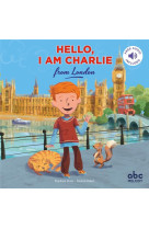 Hello, i am charlie from london - livre + audio